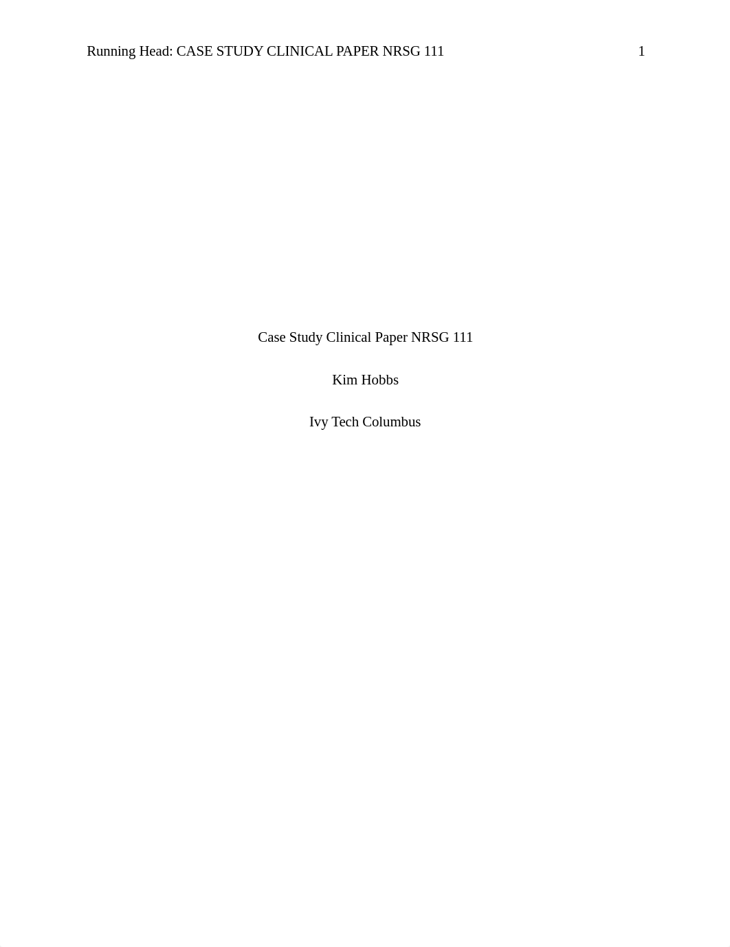 Case Study Clinical Paper NRSG 111.docx_diiwldnnfsz_page1