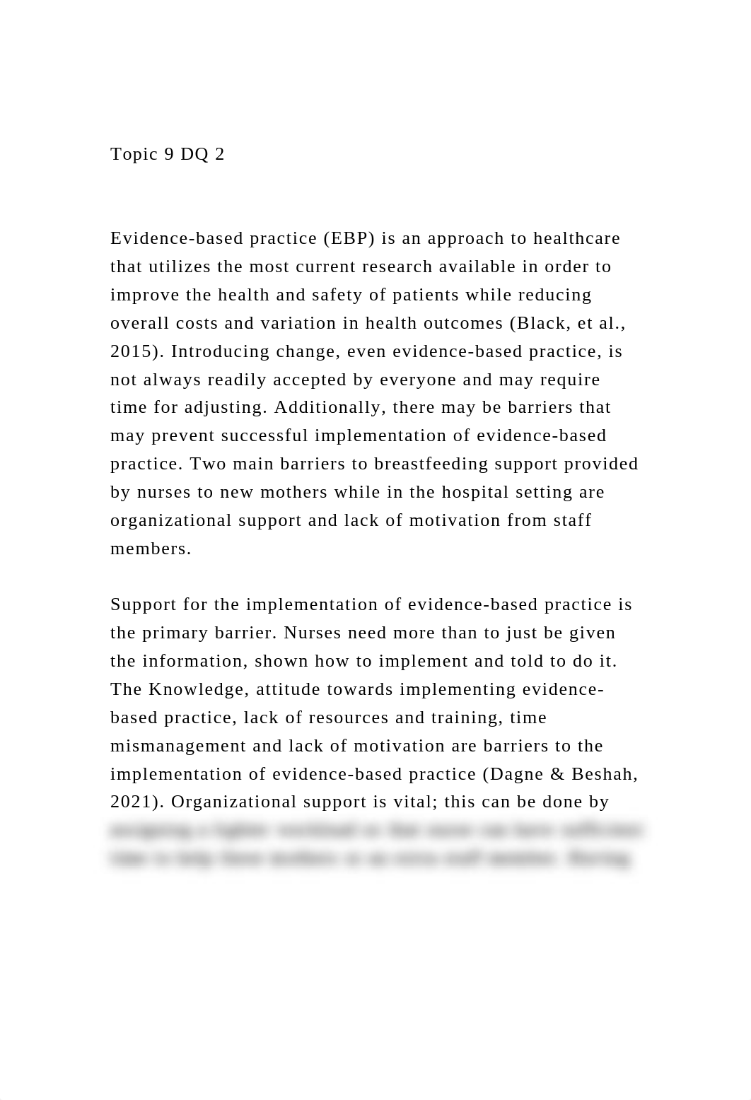 Topic 9 DQ 2Evidence-based practice (EBP) is an approach to .docx_dik3ks2wuly_page2