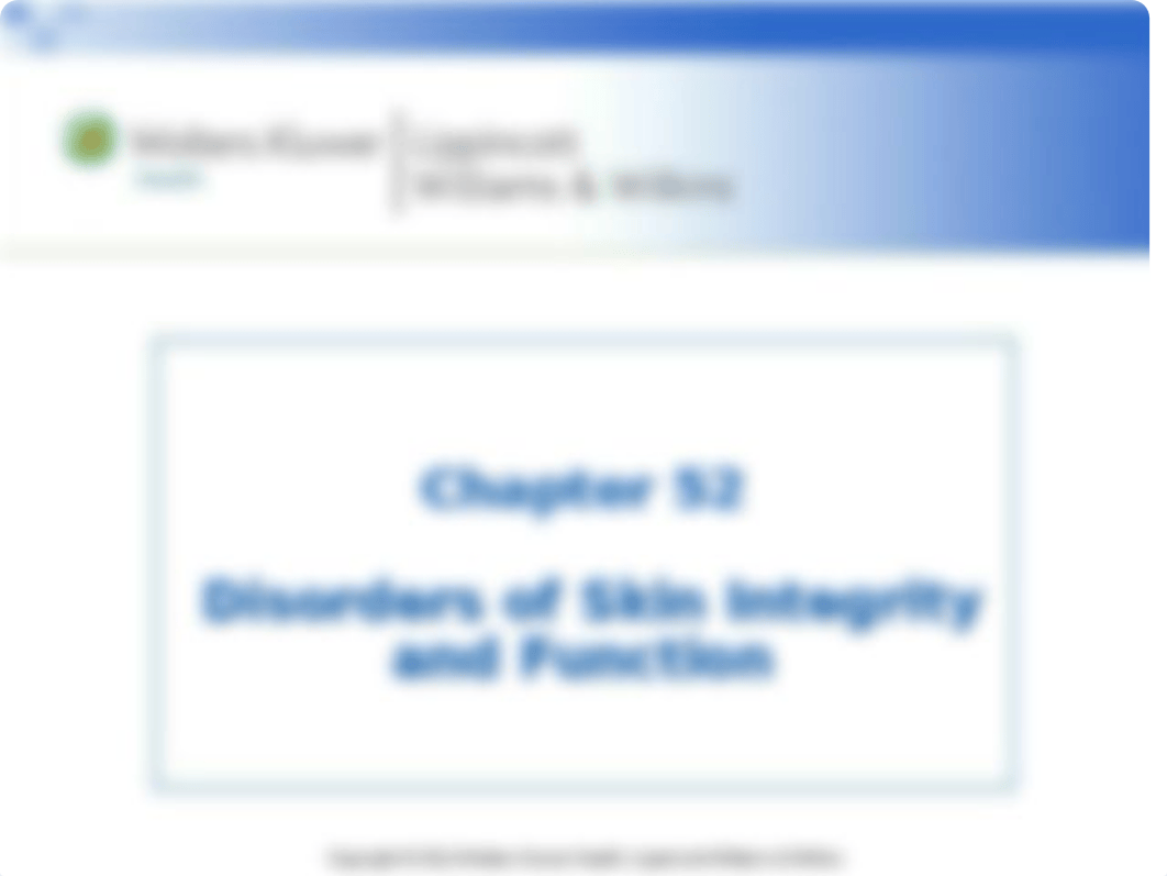 Chapter 52 - Disorders of Skin Integrity and Function.ppt_dik6id2wud3_page1