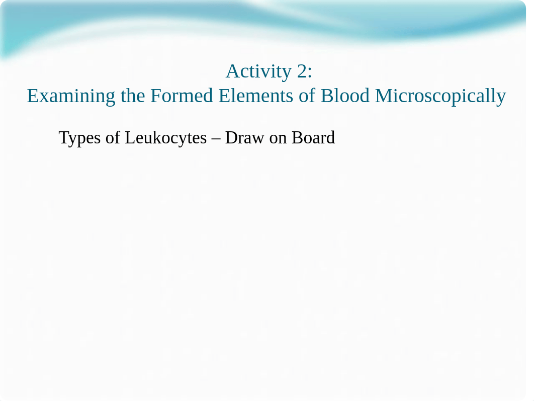 Lab Exercise 29 - blood - Student Version.pptx_dikb9fw04ty_page4