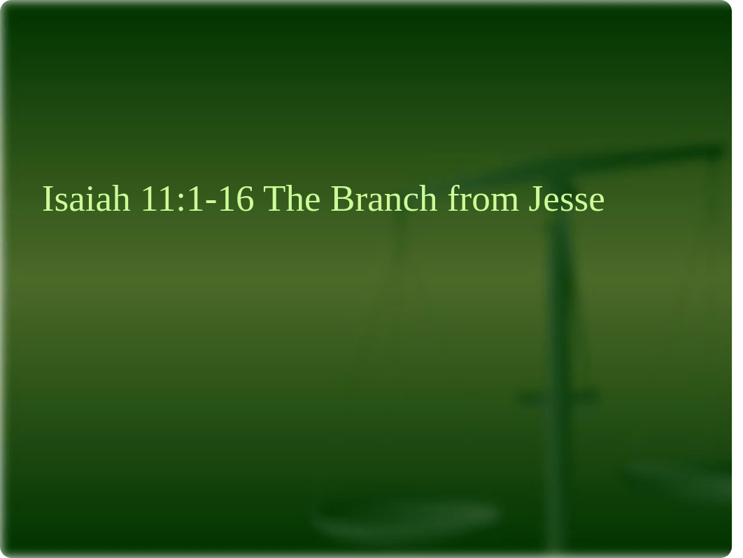 Isaiah 11-12.ppt_dilfyq0r071_page1