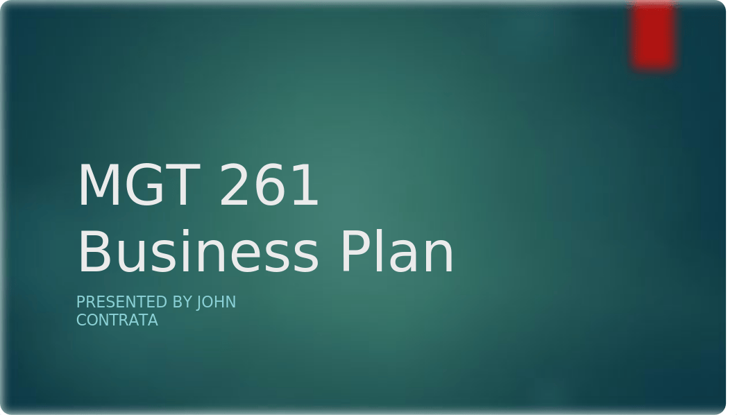 MGT 261 Business Plan Presentation John Contrata.pptx_din7nhluuuc_page1