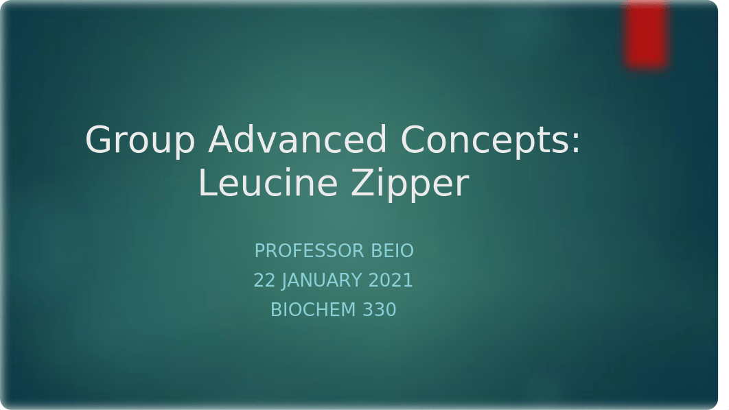 GAP Week 1 Leucine Zipper.pptx_dip0kj0h9nk_page1