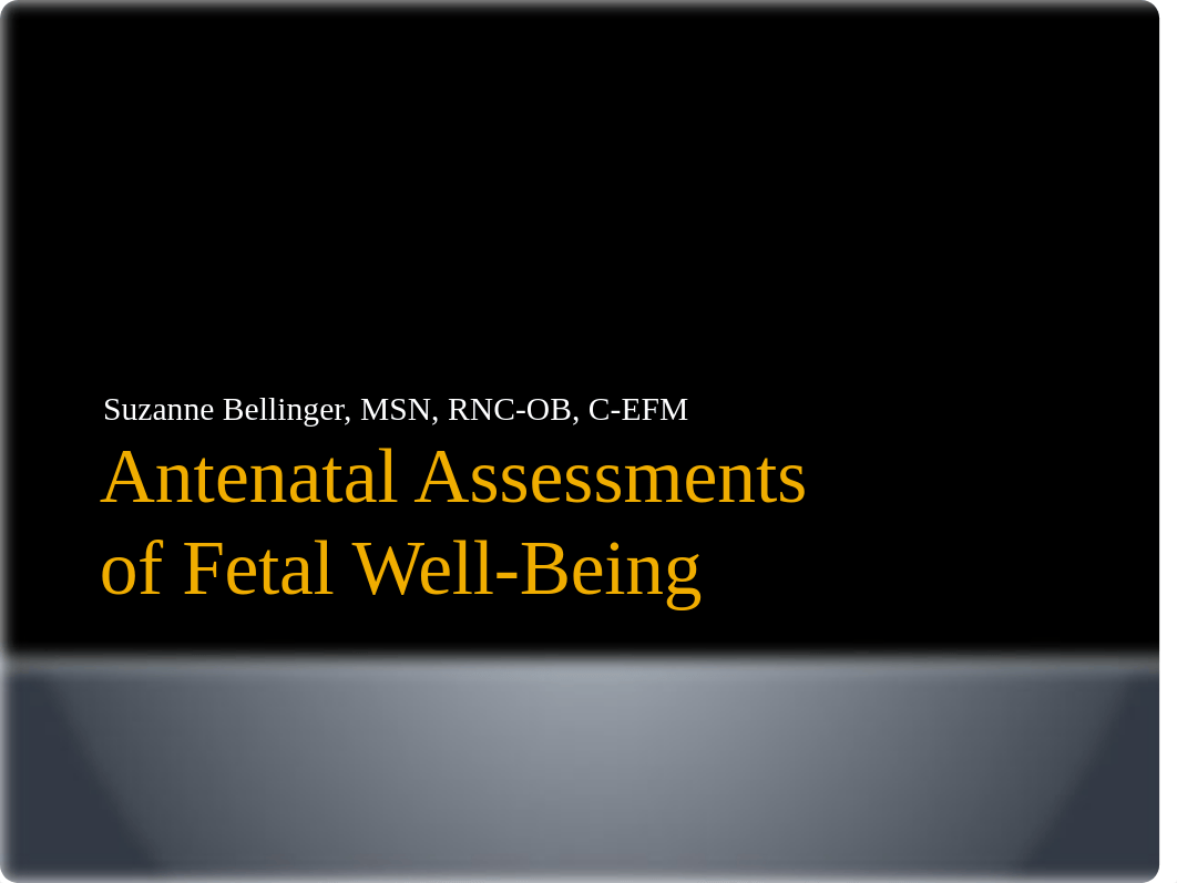 Antenatal Assessments of Fetal Well-Being.pptx_diq6q73gg1b_page1