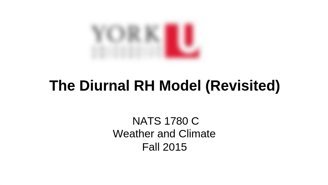 NATS 1780 C Lecture (Fall 2015)_ The Diurnl RH Model (Revisited)_diqk37cvxvs_page1