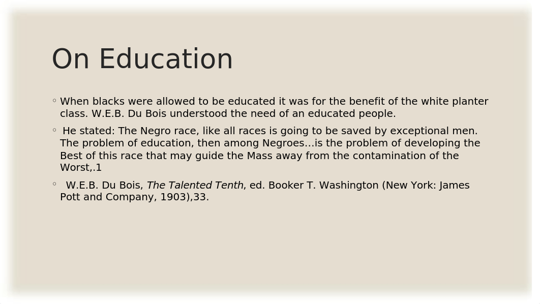 W.E.B. Du Bois on Education (Fall 20).pptx_diqs38ut2d0_page3