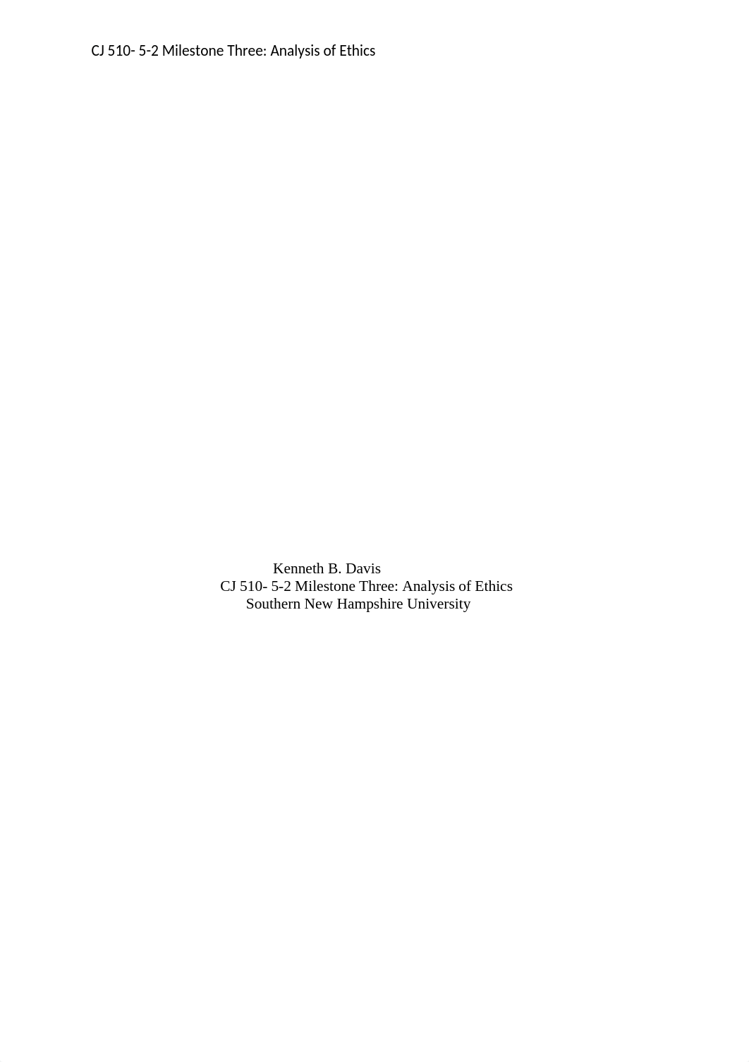 cj510 5-2 Milestone Three ANALYSIS OF ETHICS.docx_diqvda6jpf6_page1