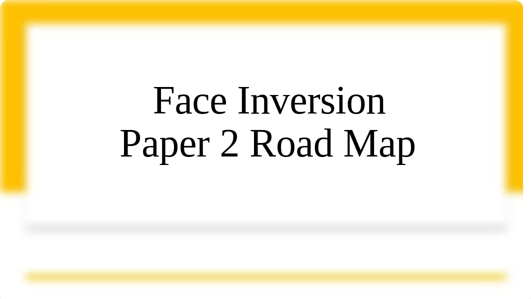 Face Inversion Paper Road Map (2).pdf_diro4uso7n7_page1