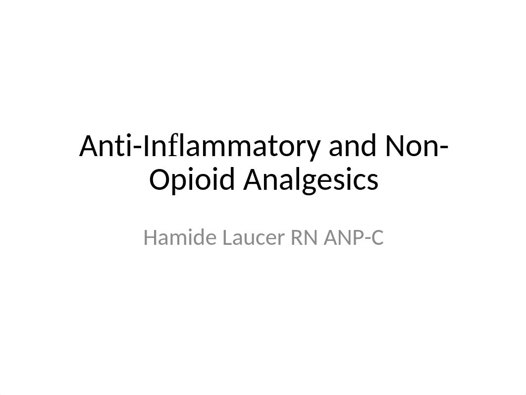 Anti-Inflammatory and Non-Opioid Analgesics_PHARM.pptx_dise6awj8yr_page1