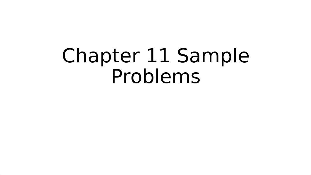 Chapter_11_Sample_Problems.ppt_disp20px69h_page1