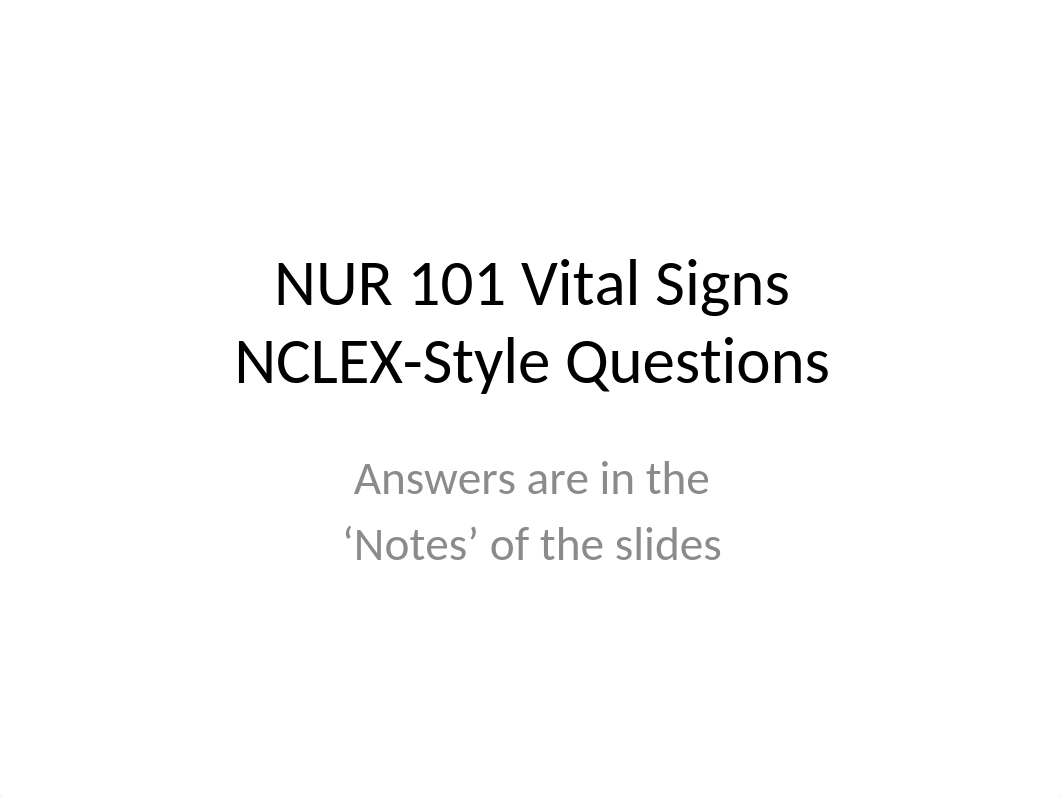 NUR 101 Vital Signs NCLEX-Style Questions (1).pptx_diu57k1smj1_page1