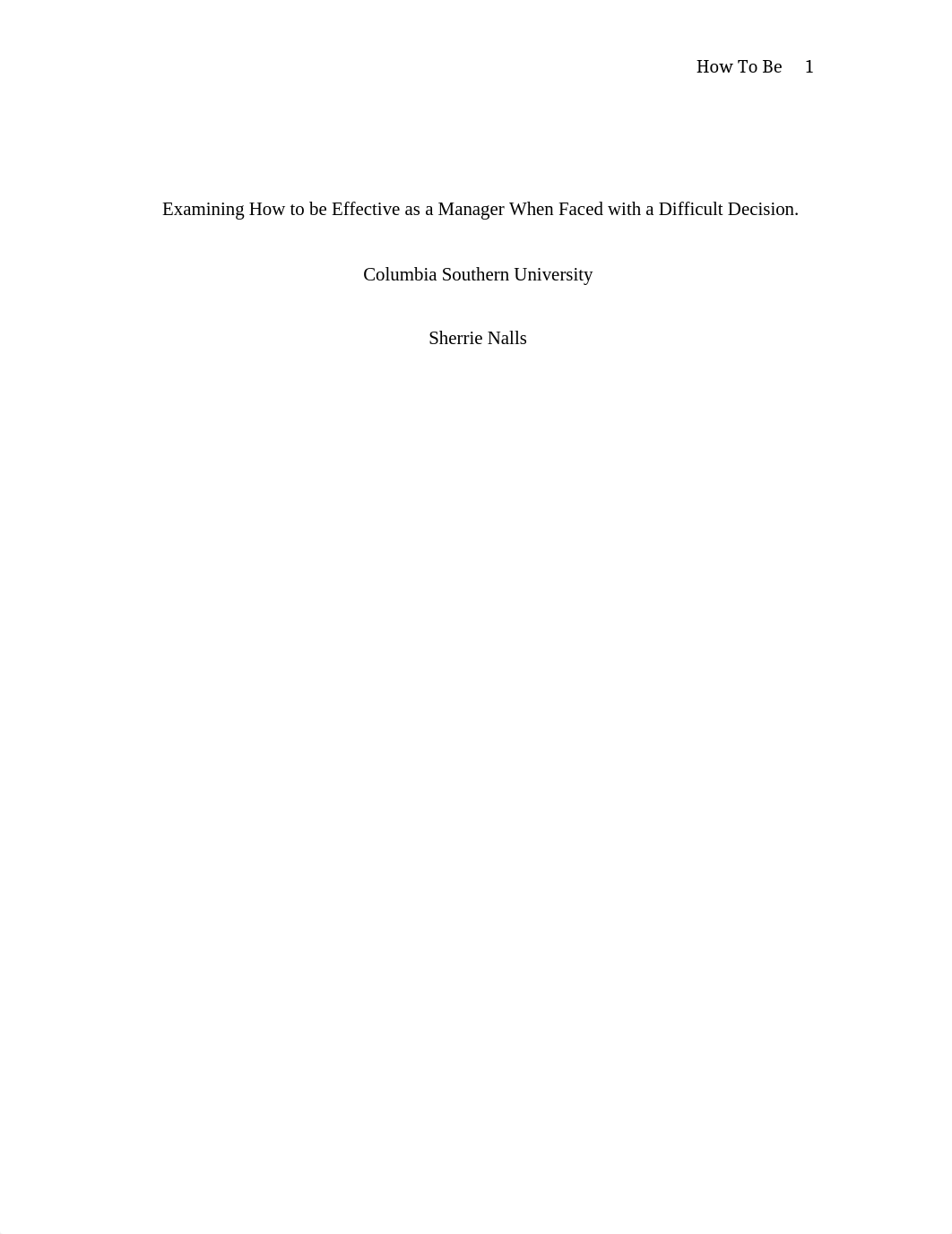 Examining How to be Effective as a Manager When Faced with a Difficult Decision.docx_diurizov7qt_page1