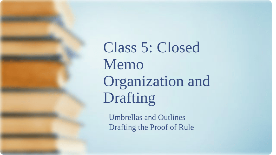 Class 5 Closed Memo Organization and Drafting 1.pptx_diuu4dlt0sc_page1