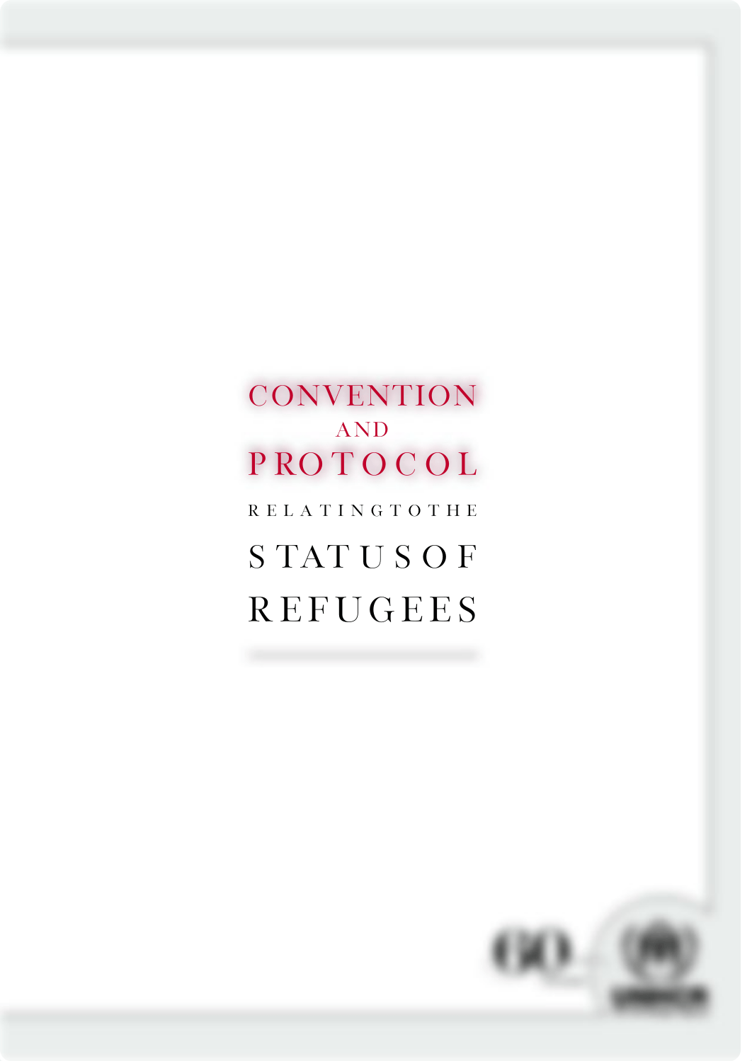 UNHCR Convention and Protocol Relating to the Status of Refugees.pdf_div671l0w2l_page1