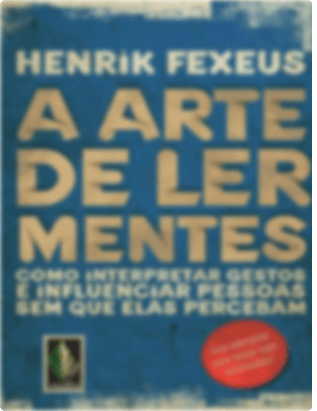 A-Arte-de-Ler-Mentes-Henrik-Fexeus.pdf_divovpive43_page1