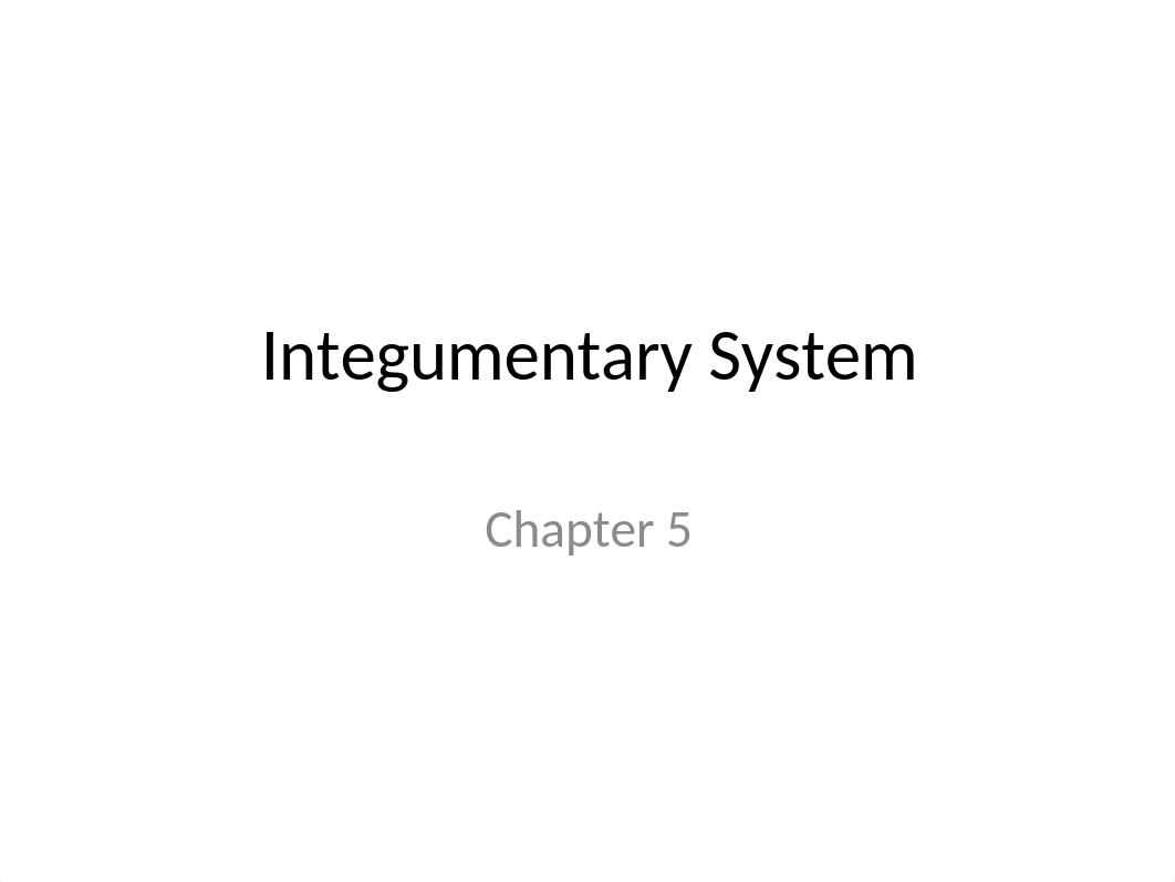 Chapter 5 Integumentary System.pptx_divzyevi56e_page1