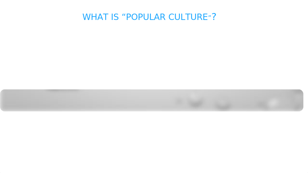 POPULAR CULTURE.pptx_dixl0o4csl2_page2