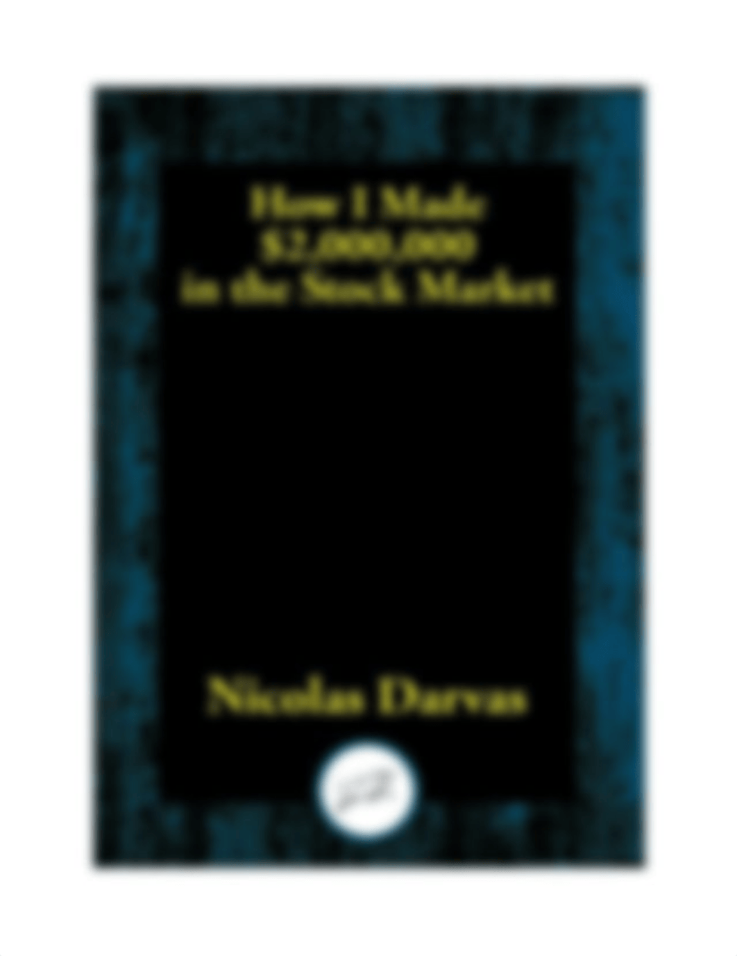 How I Made 2,000,000 in the Stock Market by Darvas, Nicholas (z-lib.org).pdf_diymq9d1lxs_page1