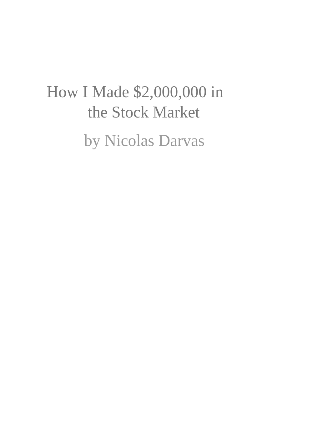 How I Made 2,000,000 in the Stock Market by Darvas, Nicholas (z-lib.org).pdf_diymq9d1lxs_page2