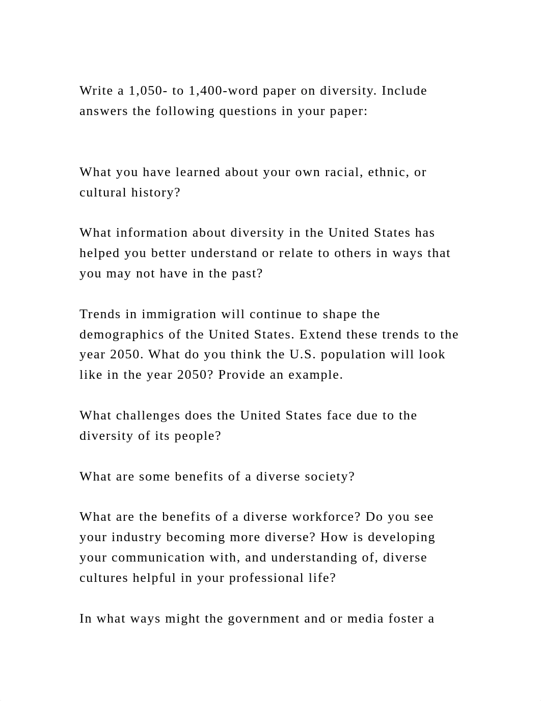Write a 1,050- to 1,400-word paper on diversity. Include answers the.docx_dj08ol7dsbn_page2