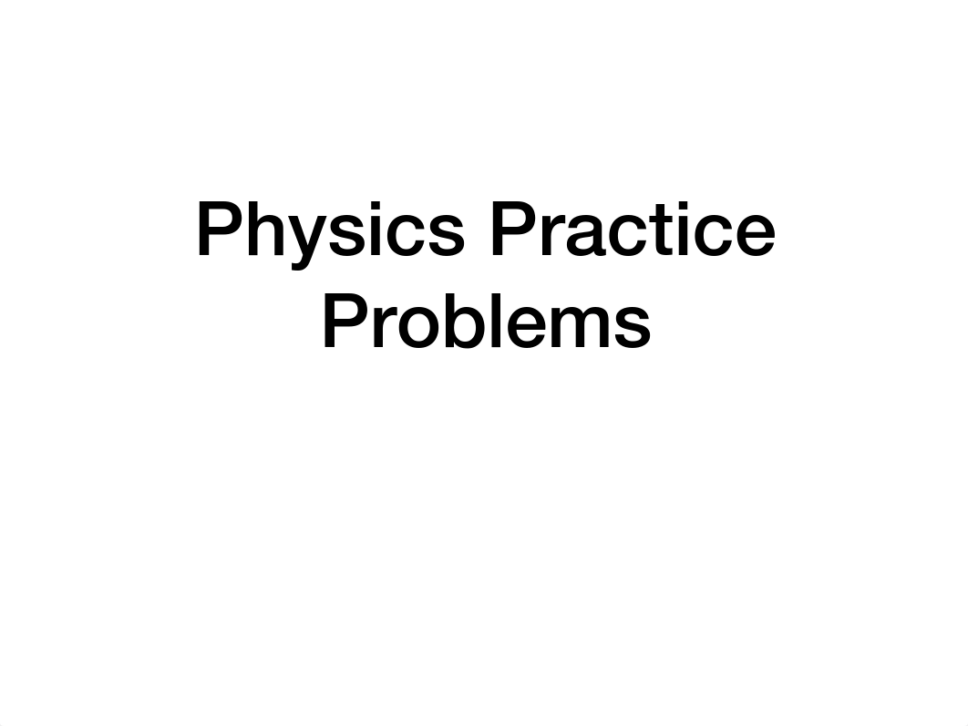 Physics Practice Problems (3).pdf_dj0lxi1iir2_page1