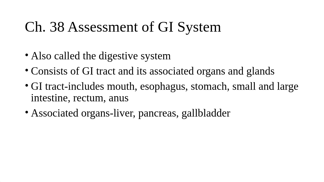 Ch. 38 Assessment of GI System.pptx_dj0rqqzc6nt_page2