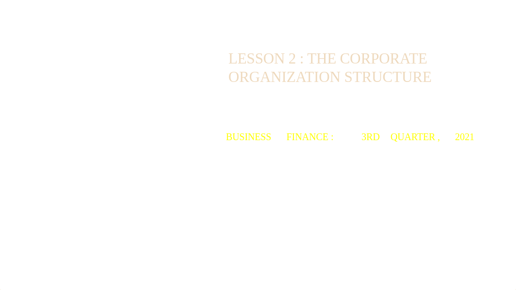 LESSON 2 Bus.Fin. Corprt.Org. S..pptx_dj18d9tus27_page1