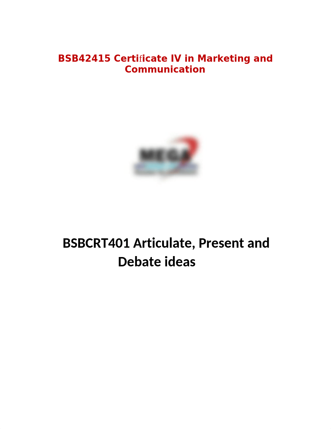 Learner_BSBCRT401-Articulate-Present-and-Debate-Ideas.docx_dj2wtm1gc4i_page1