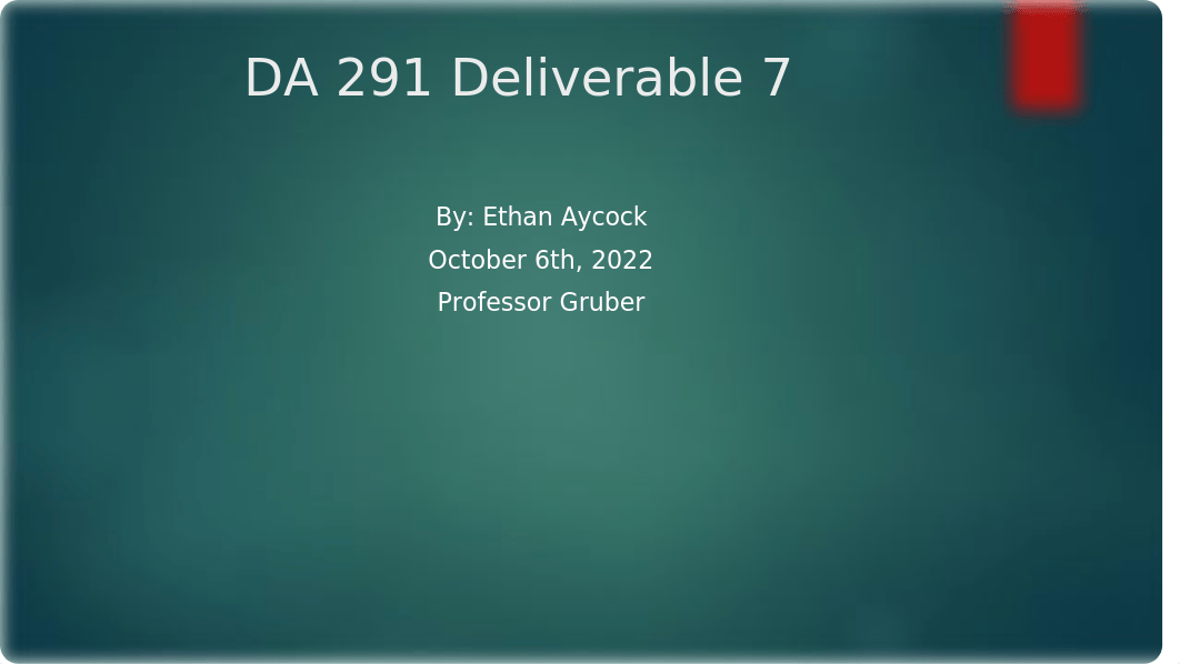 DA 291 Deliverable 7.pptx_dj4qeyjffvb_page1