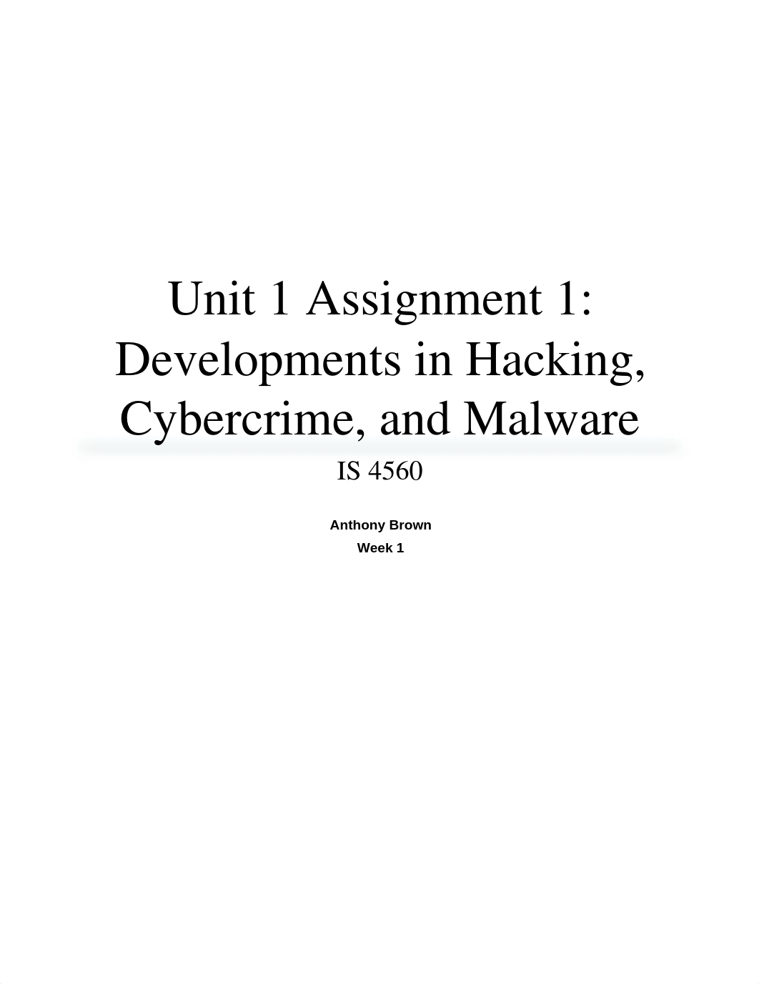 Unit 1 Assignment 1 - Developments in Hacking, Cybercrime, and Malware_dj4u9xsptv9_page1