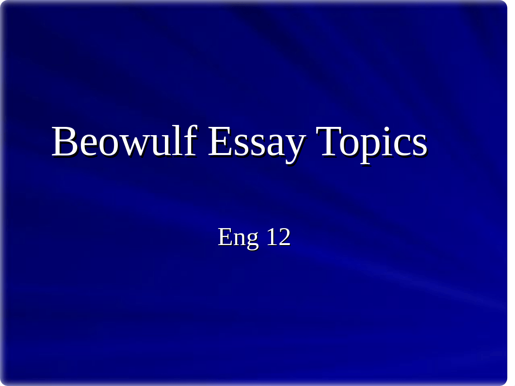 Beowulf Essay Topics.ppt_dj4xns241zb_page1