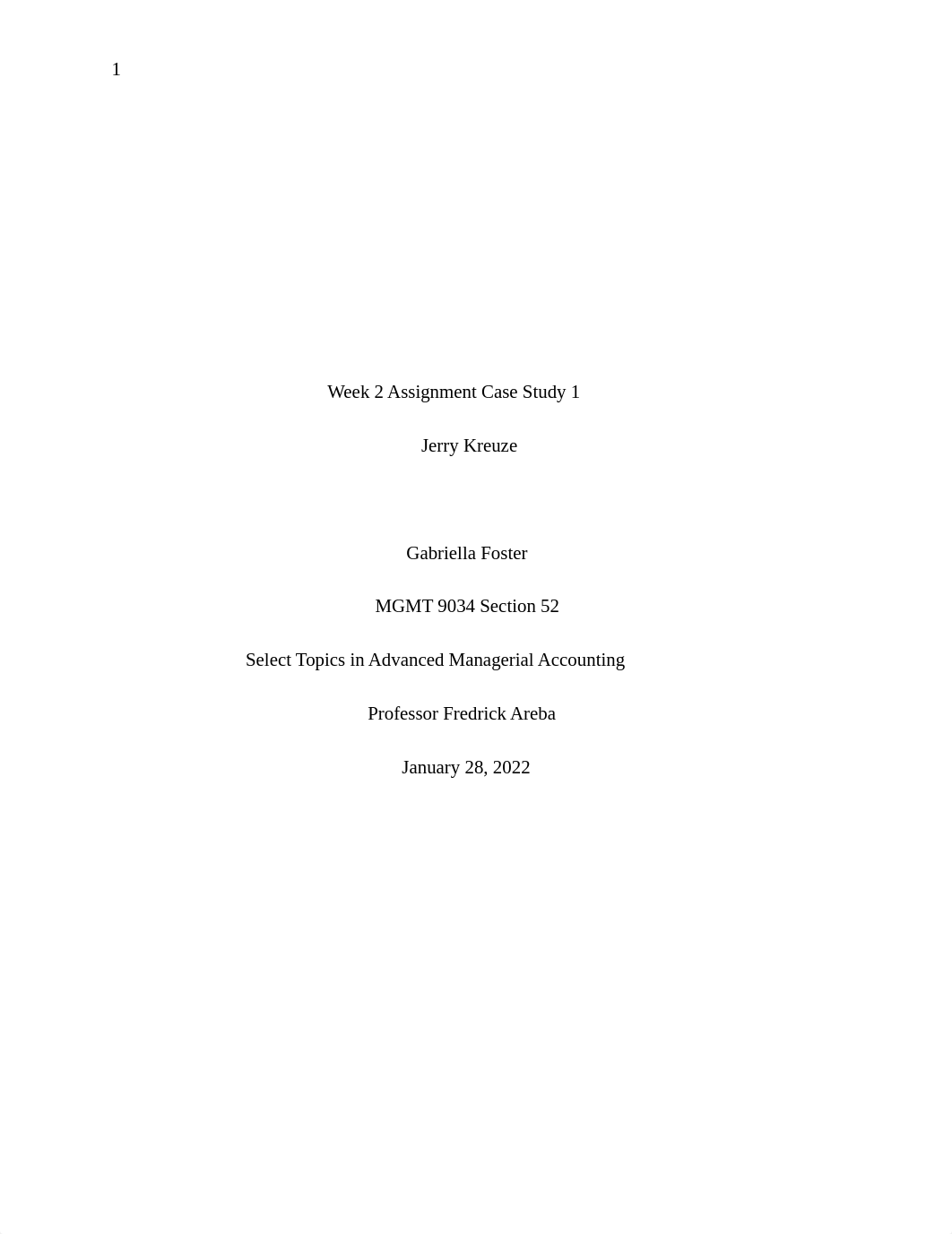 Case Study 1 - Select Topics in Advance Managerial Accounting-Gabriella Foster.pdf_dj5qs69r0wd_page1