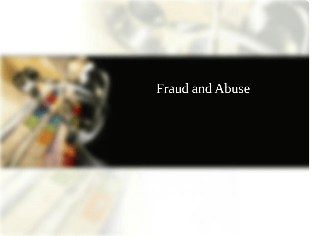 Fraud and Abuse-2019.ppt_dj7r9lsymxa_page1