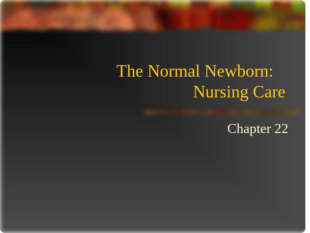 nur 106 chapter 22 the normal newborn sp 14(1)_dj8qpm23chn_page1