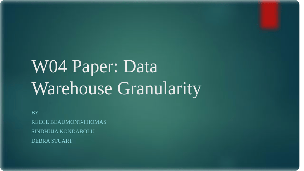 W04 Paper Data Warehouse Granularity.pptx_djaxf2vdfyr_page1