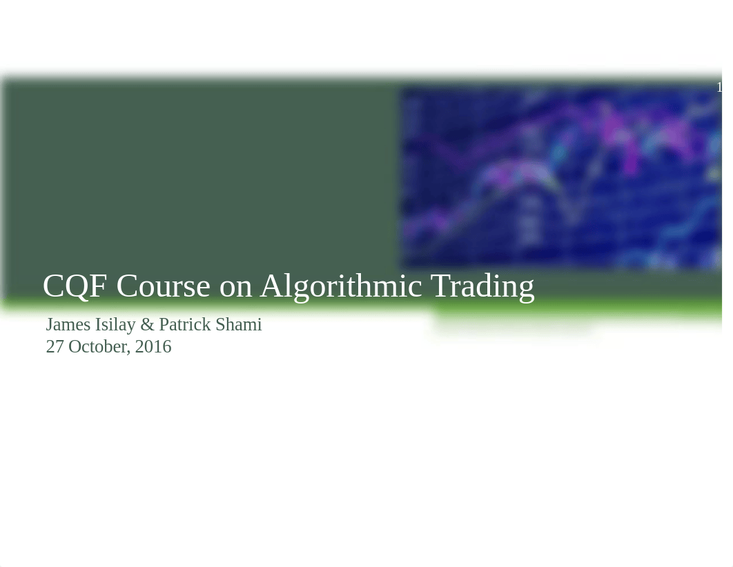 CQF_Elective_Algorithmic_Trading_Blank.pdf_djbhw65cw3v_page1