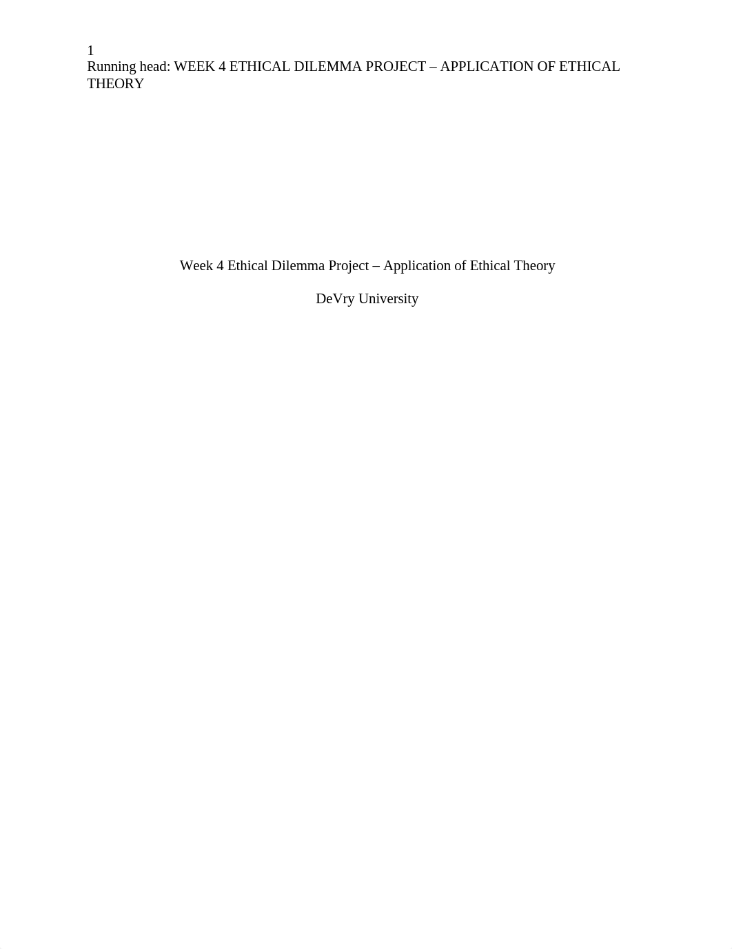 Week 4 Ethical Dilemma Project Application of Ethical Theory Template.docx_djdxzf21jhm_page1