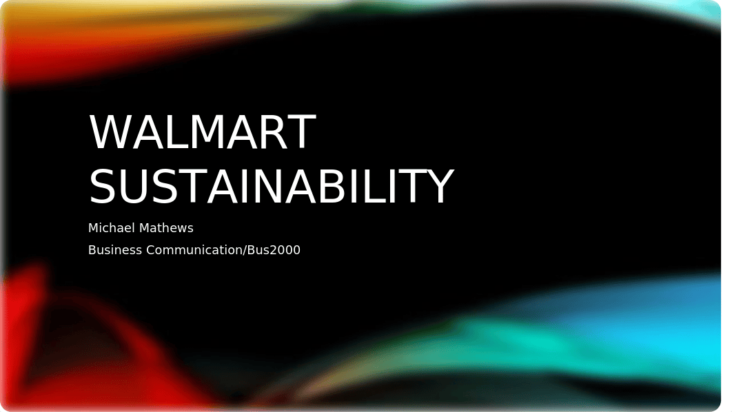 Mathews_M Walmart Sustainability.pptx_djf4q89c92d_page1