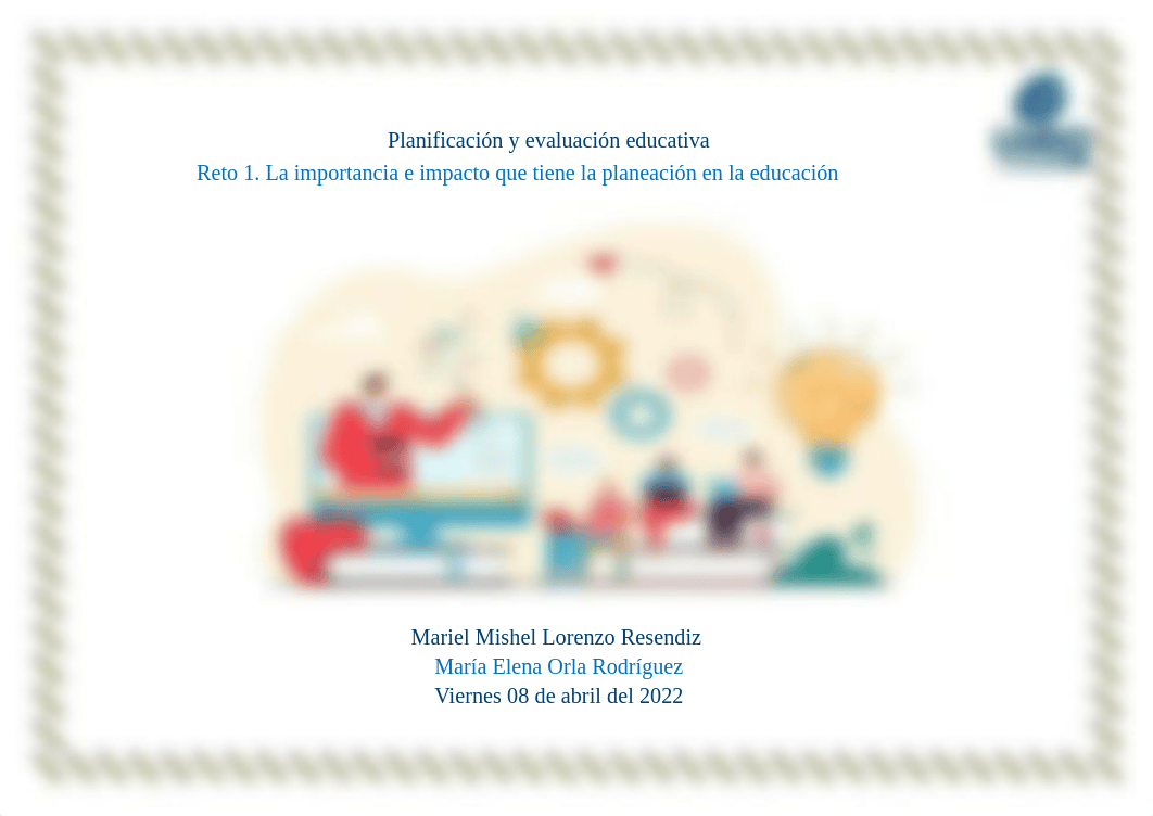 Reto 1 La importancia e impacto que tiene la planeación en la educación 1.1.pdf_djfmltvre9l_page1