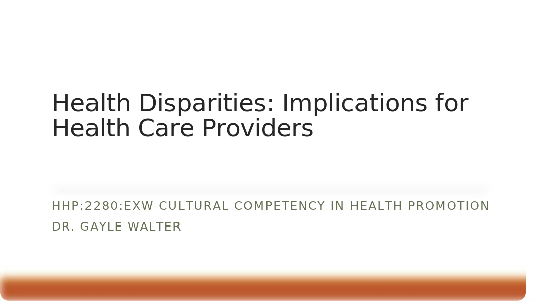 Lecture 5_Health Disparities Health Care.pptx_djgo7aeq6fl_page1