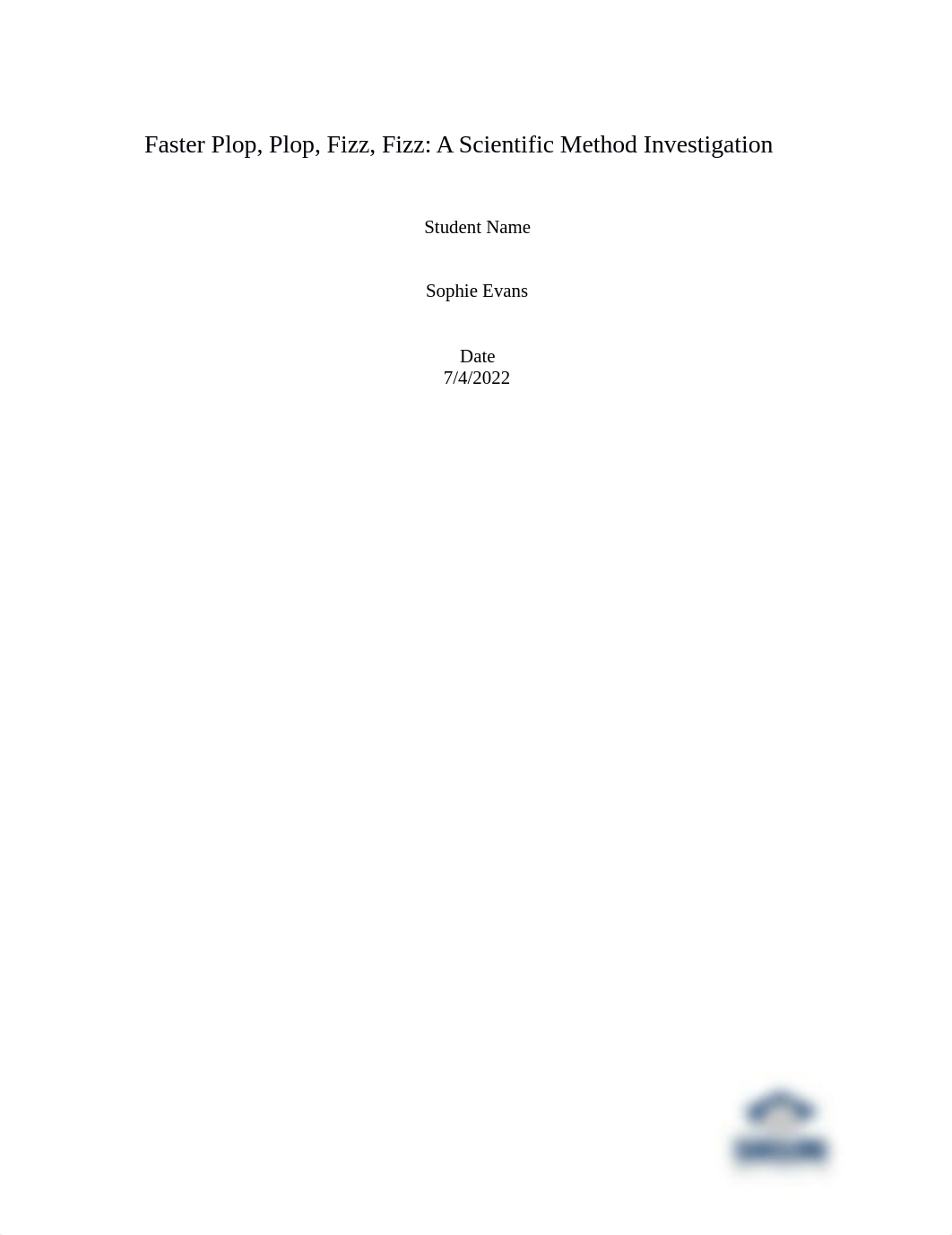 E4 Plop-Fizz - Scientific Method REPORT.docx_djgzemygmdx_page1