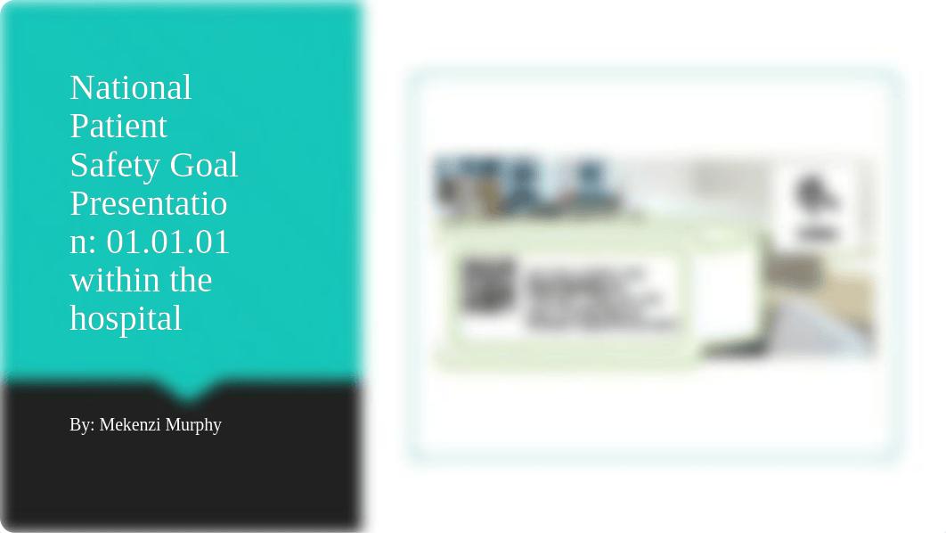 National Patient Safety Goal Presentation.pptx_djhgb1rlgy1_page1