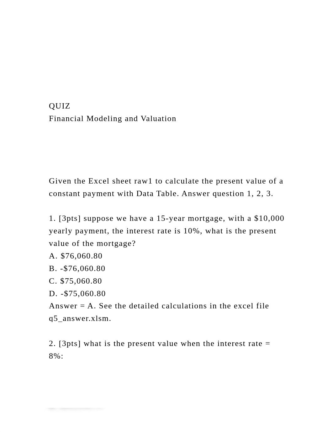 QUIZFinancial Modeling and ValuationGiven the Ex.docx_djiejmllflq_page2