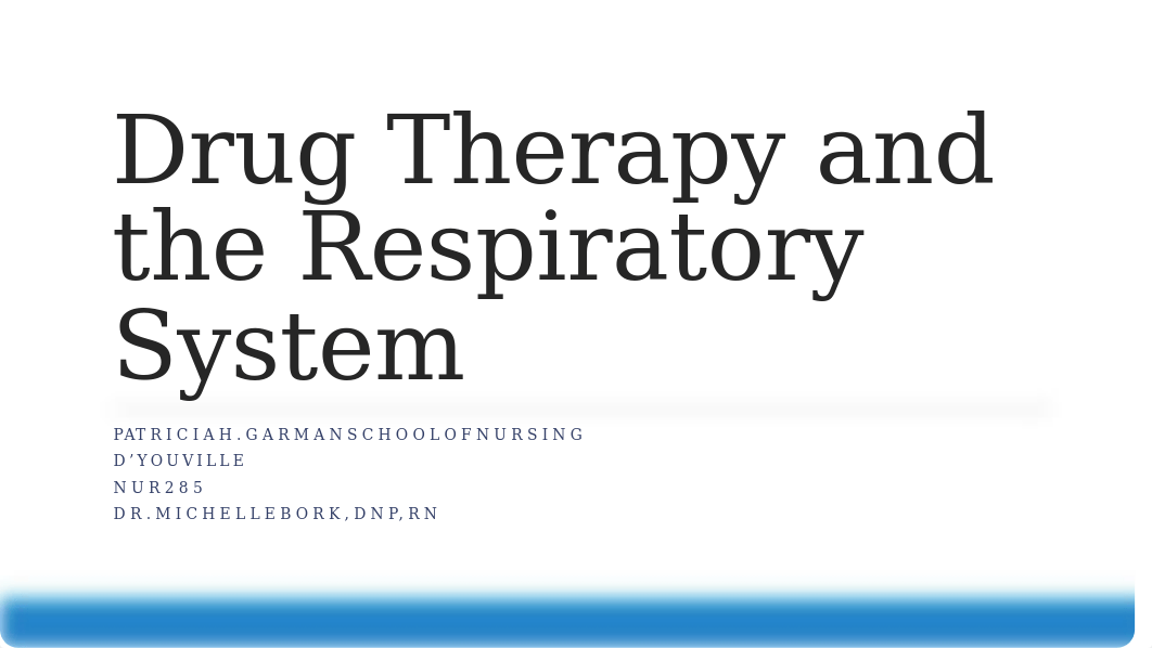 NUR285 Respiratory System Case.pptx_djju6qkt15a_page1