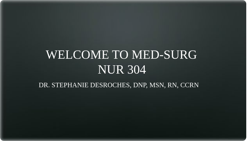 Welcome to Med-Surg (2).pptx_djk197zbdhb_page1