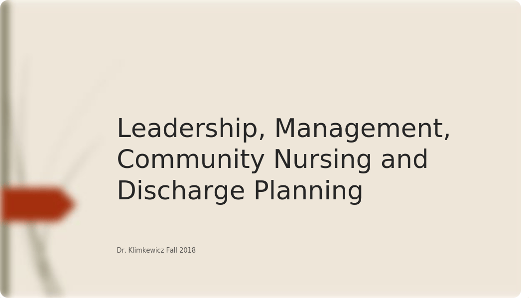 Management, Leadership, Community Nursing, & Discharge PlanningStudentFall2108(1).pptx_djkyzudubub_page1