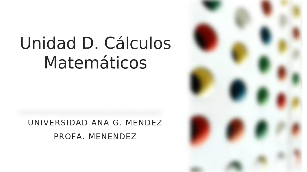 Unidad D. 1.1  Cálculos Matemáticas.pptx_djl2qy7eex6_page1