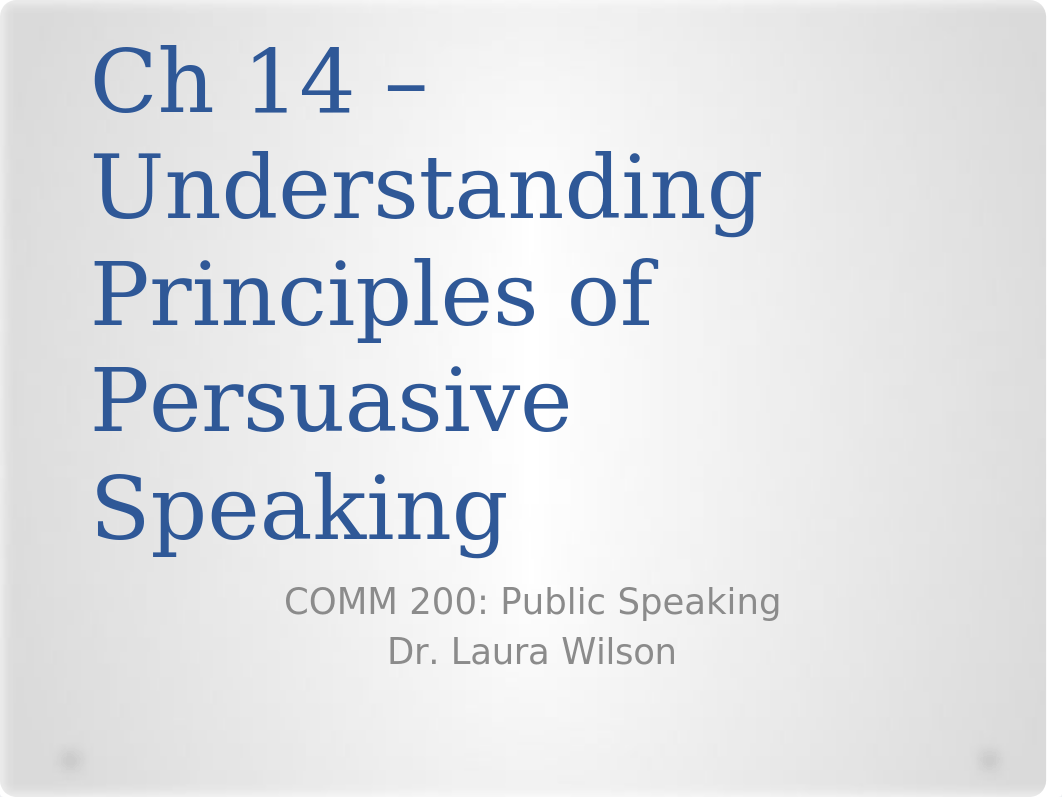 Ch 14 - Understanding Principles of Persuasive Speaking.pptx_djmzngjrdcc_page1