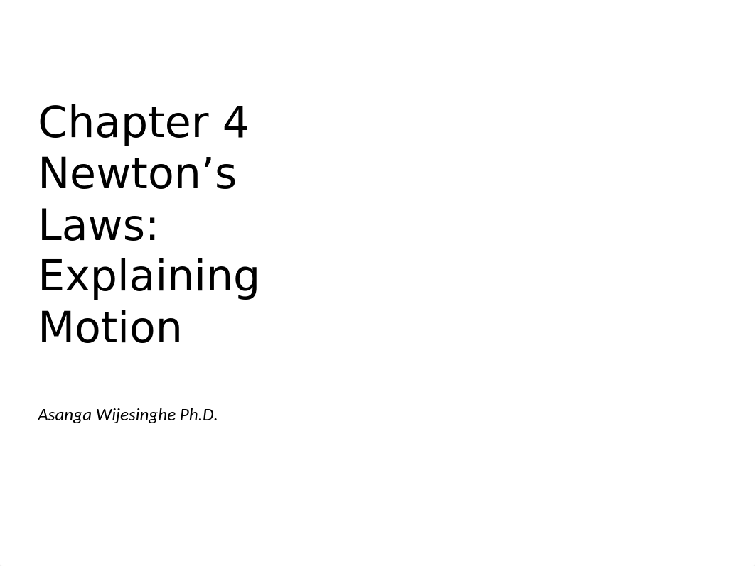 Chapter 4 Newton's Laws Explaining Motion.pptx_djpgebtc4j4_page1