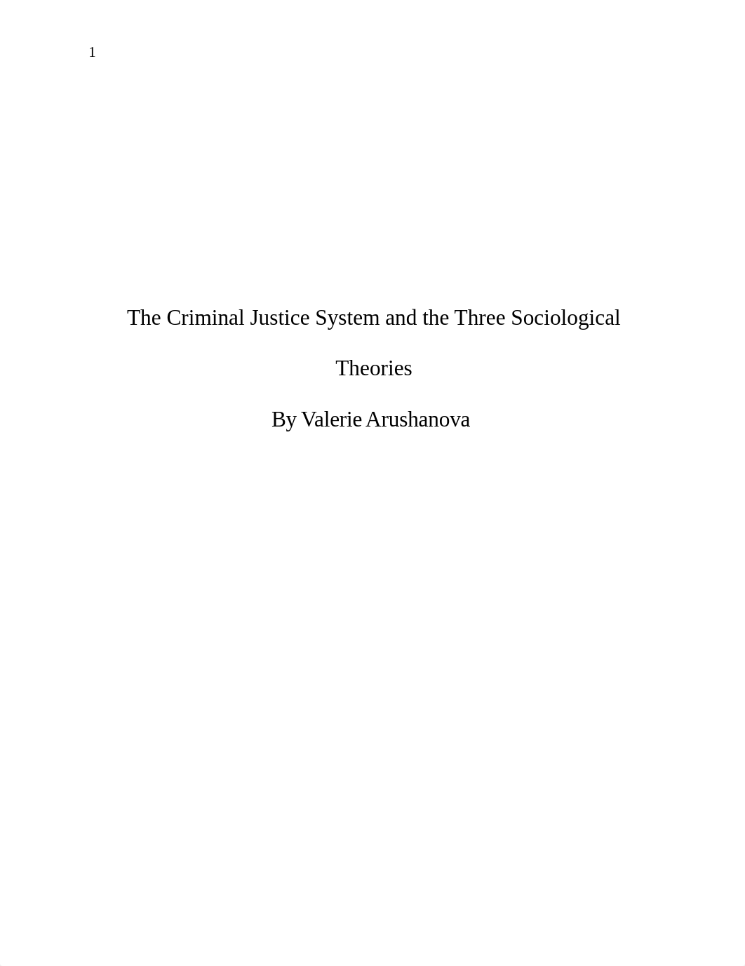 The Criminal Justice System and the Three Sociological Theories.docx_djphs73muu7_page1